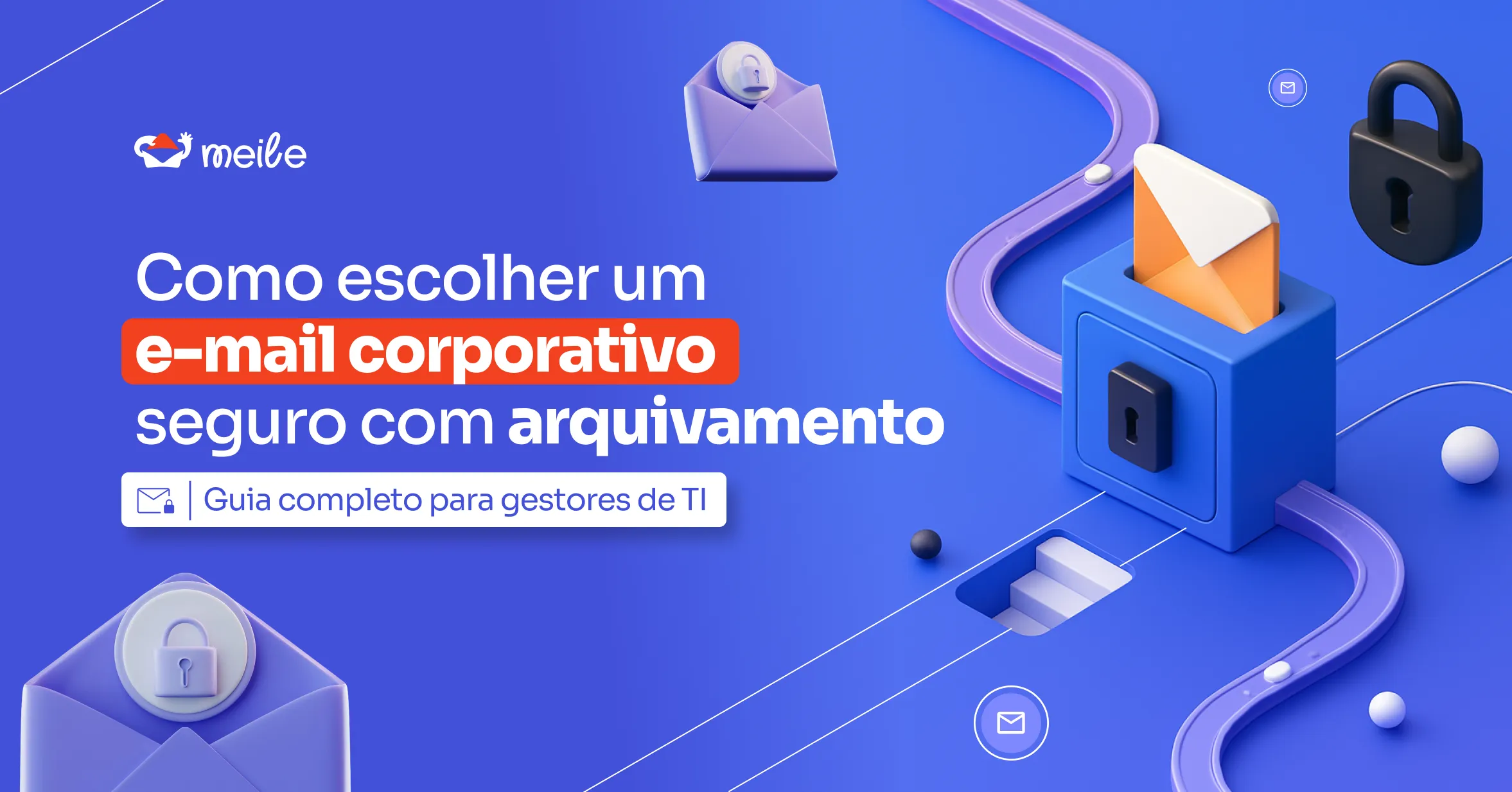 E-mail Corporativo Seguro com Arquivamento