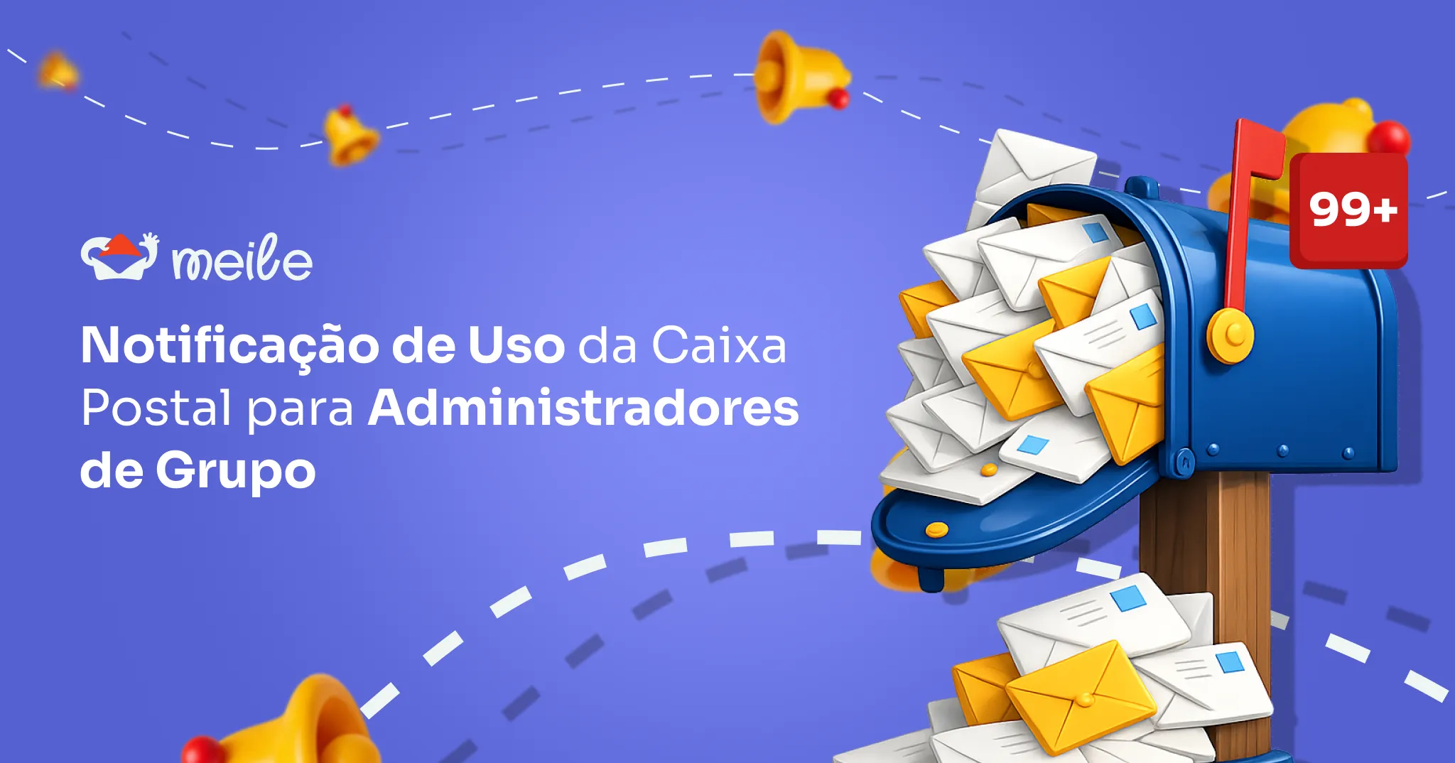 Notificação de Uso da Caixa Postal: Agora para Administradores de Grupo
