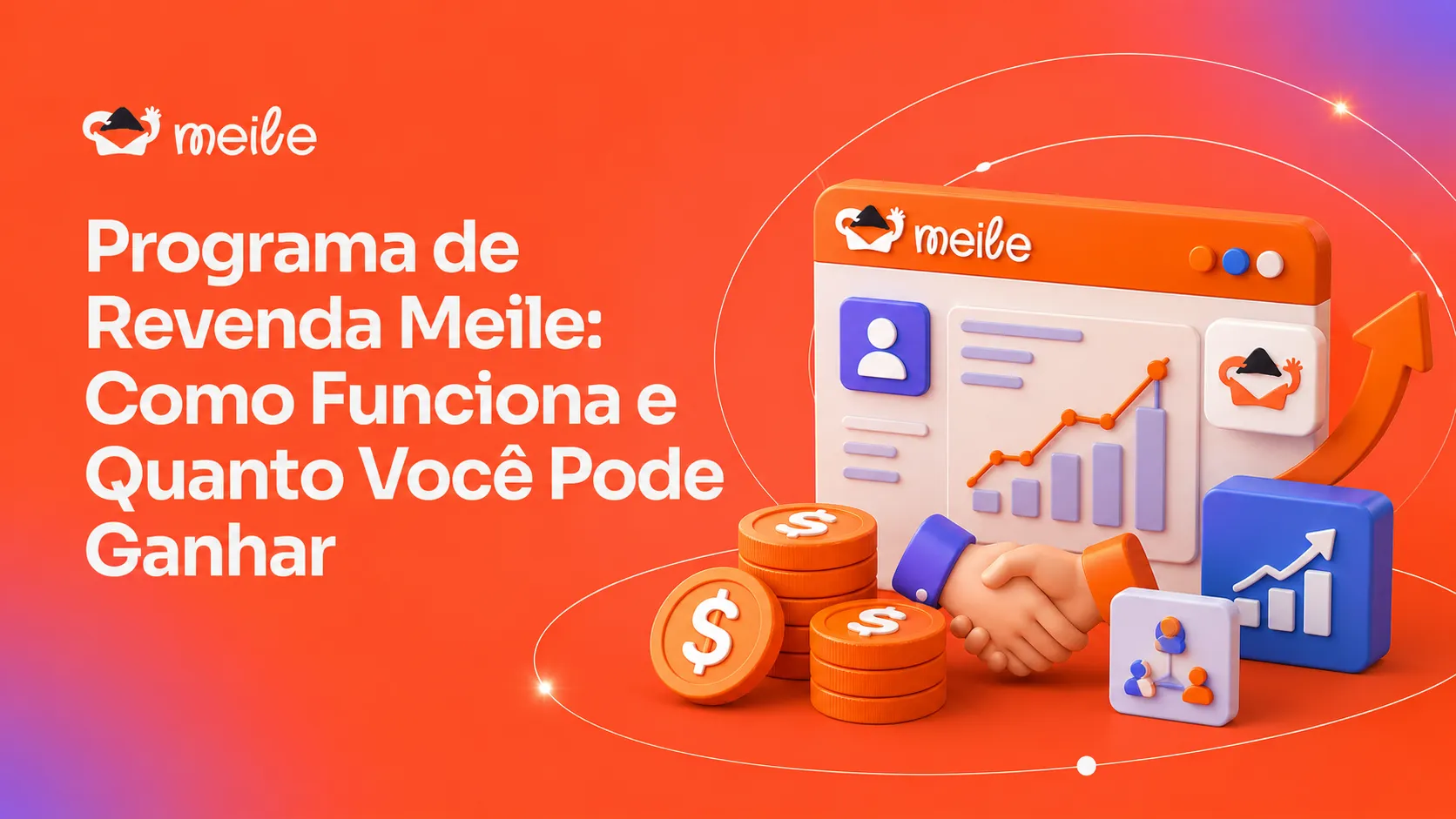 Programa de Revenda Meile: Como Funciona e Quanto Você Pode Ganhar