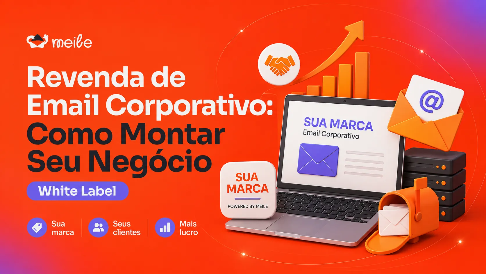 Revenda de Email Corporativo: Como Montar Seu Negócio White Label