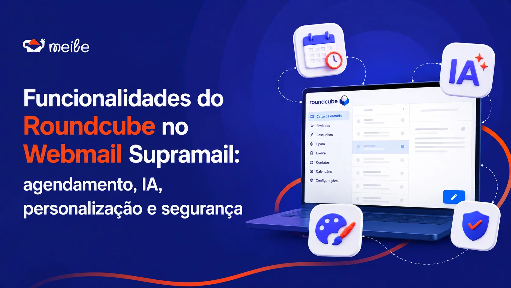 Funcionalidades do Roundcube no Webmail Supramail: agendamento, IA, personalização e segurança
