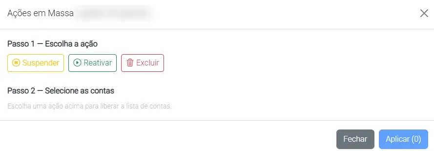Modal do Gerenciador de Ações em Massa com o Passo 1 de escolha da ação e o Passo 2 bloqueado