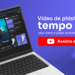 Vídeo de phishing em tempo real: veja como o golpe acontece na prática